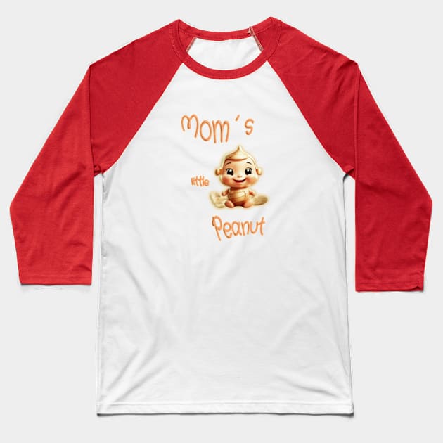 Mom´s little peanut Baseball T-Shirt by Cavaleyn Designs